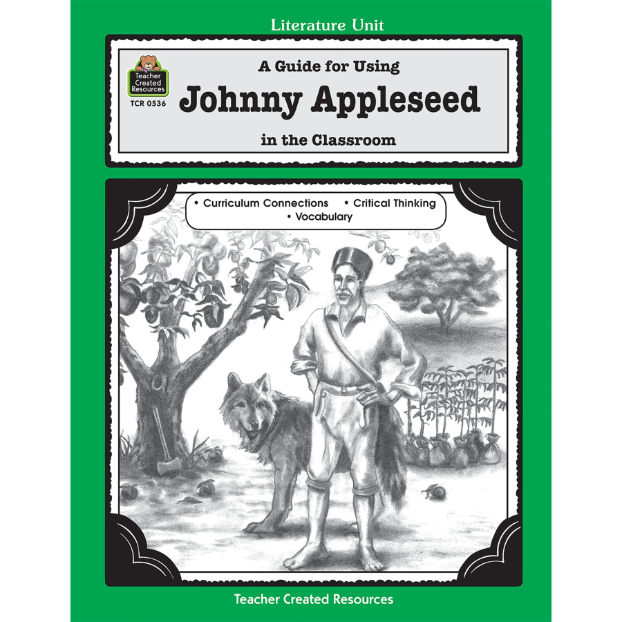 A Guide For Using Johnny Appleseed In The Classroom