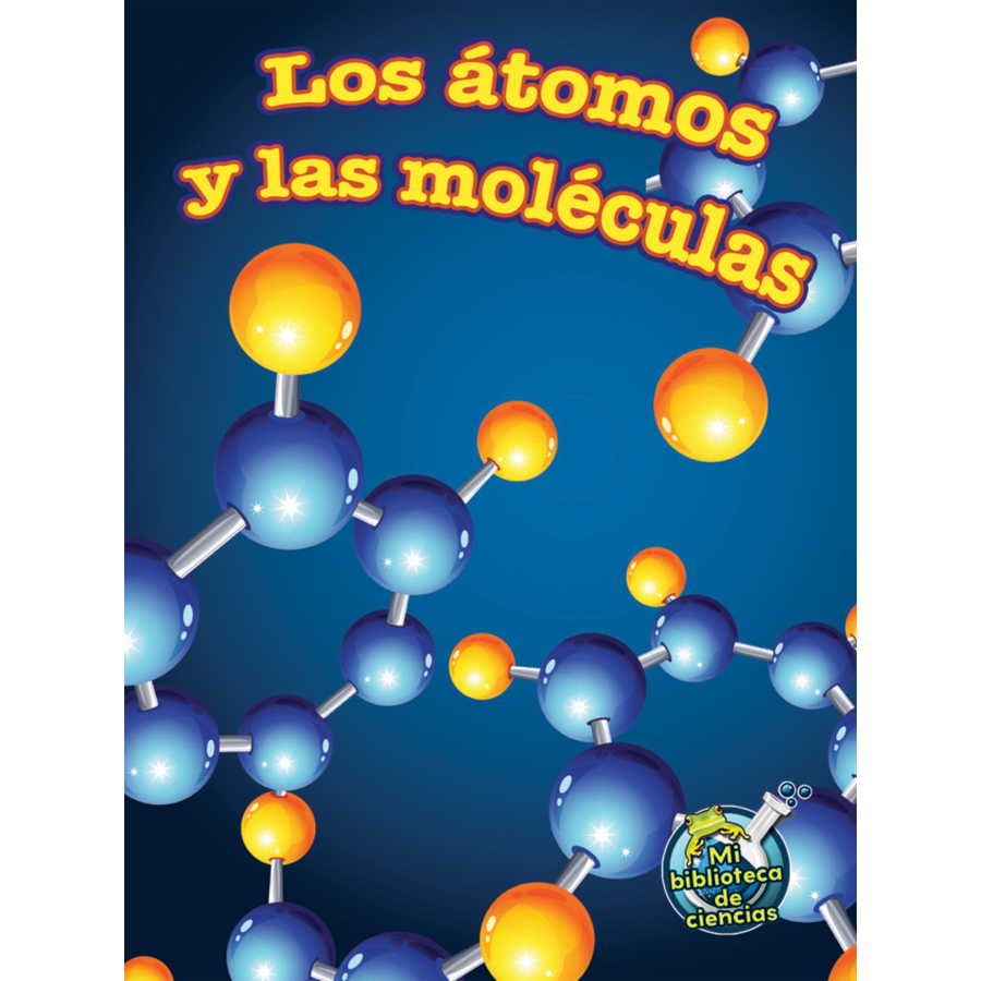 Los atomos y moleculas TCR176187 Teacher Created Resources Los atomos y moleculas TCR176187 Teacher Created Resources