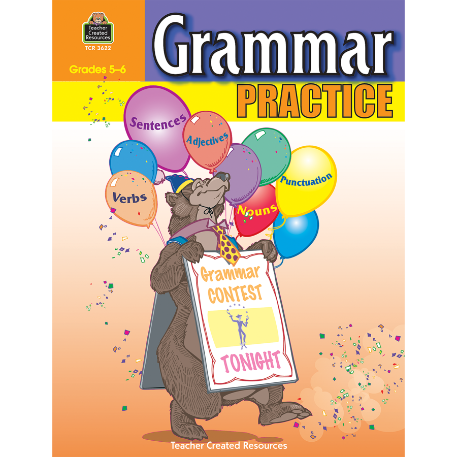 Grammar Practice For Grades 5 6 Tcr3622 Teacher