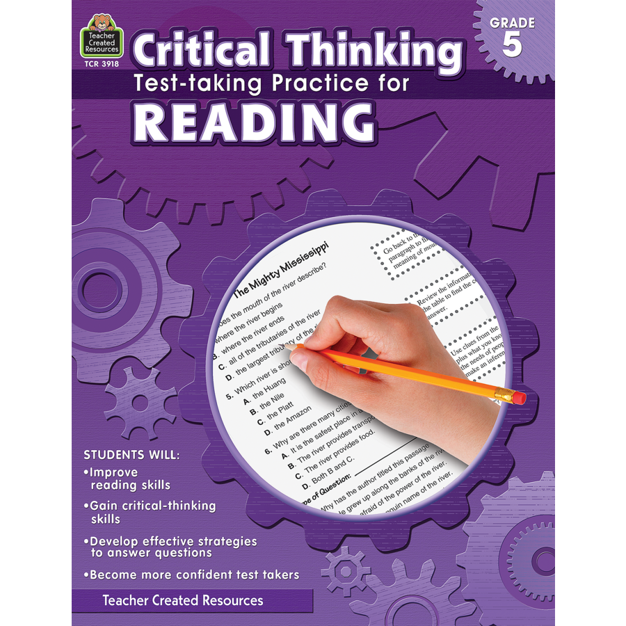 Critical Thinking Test taking Practice For Reading Grade 5 TCR3918 Teacher Created Resources