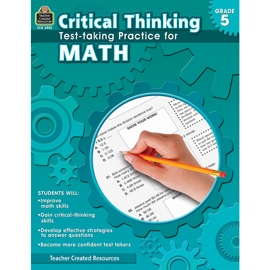 Critical Thinking Test taking Practice For Math Grade 5 TCR3952 Teacher Created Resources