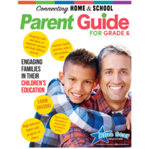 Connecting Home & School: A Parent's Guide Grade 6