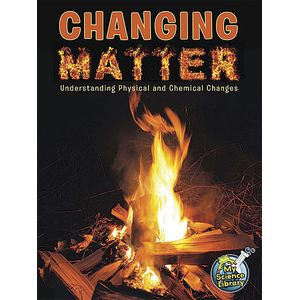BSE51401 Changing Matter: Understanding Physical/Chemical Changes 6pk Image