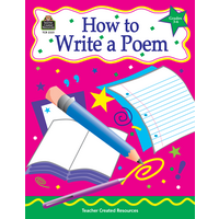 How to Write a Poem, Grades 3-6 - TCR2331 | Teacher Created Resources