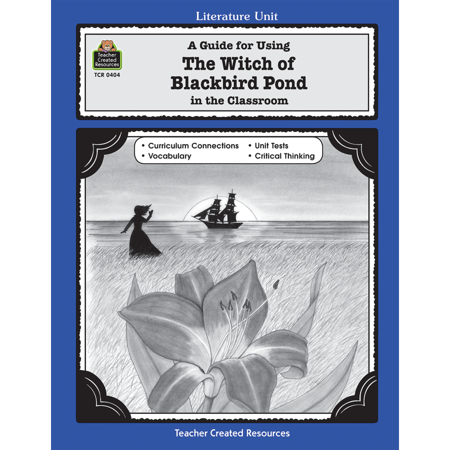 A Guide For Using The Witch Of Blackbird Pond In The Classroom A Guide For Using The Witch Of Blackbird Pond In The Classroom