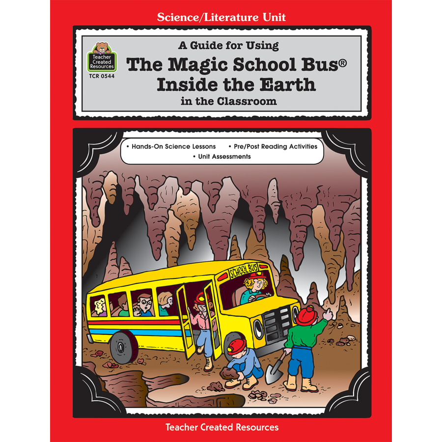 A Guide for Using The Magic School Bus(R) Inside the Earth in the