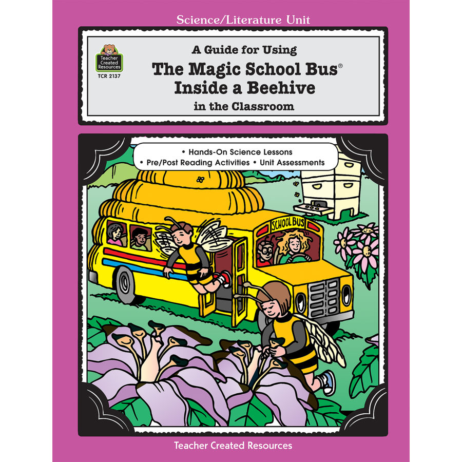 A Guide for Using The Magic School Bus(R) Inside A Beehive in the