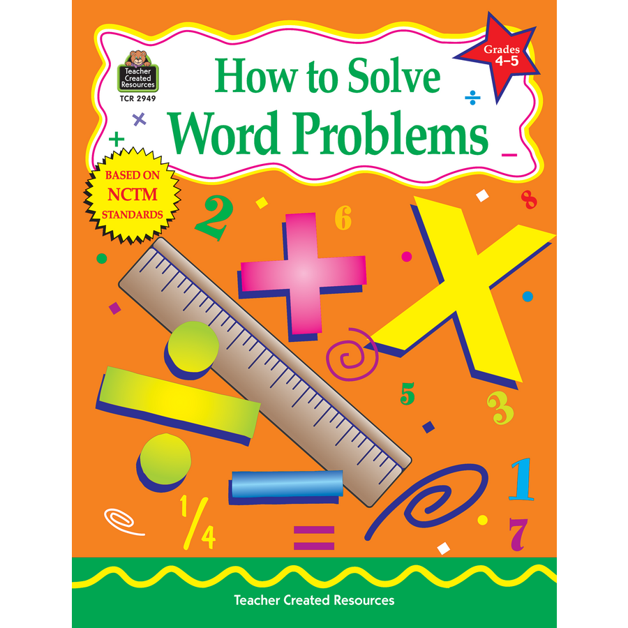 How to Solve Word Problems, Grades 4-5 - TCR2949 | Teacher Created ...