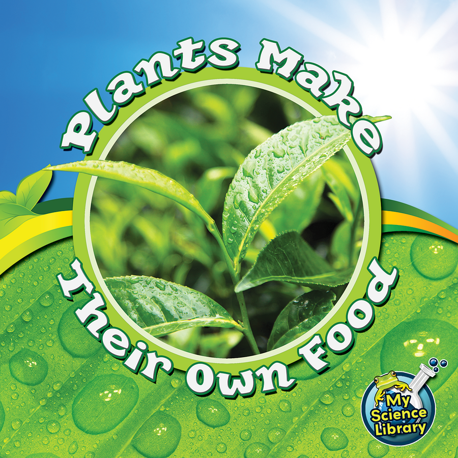 plants-make-their-own-food-tcr419492-teacher-created-resources