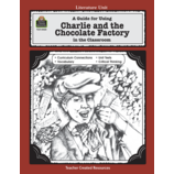 A Guide for Using Charlie & the Chocolate Factory in the Classroom