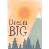 Dream Big Positive Poster