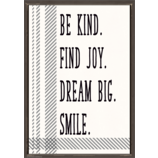 Be Kind. Find Joy. Dream Big. Smile. Positive Poster