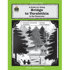 A Guide for Using Bridge to Terabithia in the Classroom