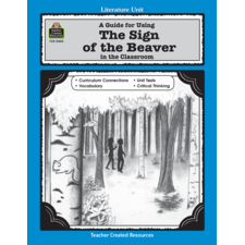 A Guide for Using The Sign of the Beaver in the Classroom