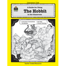 A Guide for Using The Hobbit in the Classroom