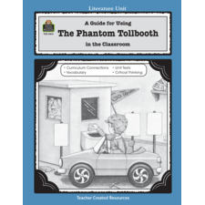 A Guide for Using The Phantom Tollbooth in the Classroom