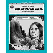 A Guide for Using Sing Down the Moon in the Classroom