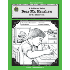 A Guide for Using Dear Mr. Henshaw in the Classroom