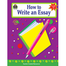 How to Write an Essay, Grades 6-8