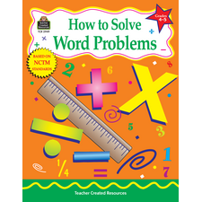 How to Solve Word Problems, Grades 4-5