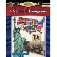 Spotlight On America: A Nation of Immigrants Grade 5-8