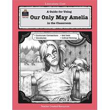 A Guide for Using Our Only May Amelia in the Classroom