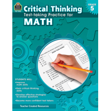 Critical Thinking: Test-taking Practice for Math Grade 5