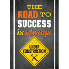 The Road To Success Is Always Under Construction Positive Poster