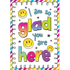 I Am So Glad You Are Here Positive Poster