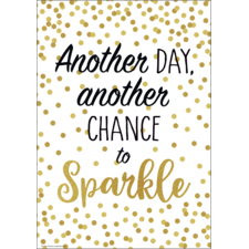 Another Day, Another Chance to Sparkle Positive Poster