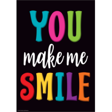 You Make Me Smile Positive Poster