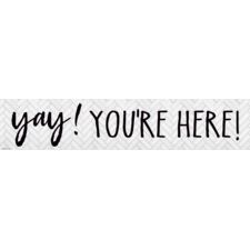 Modern Farmhouse Yay! You’re Here! Banner