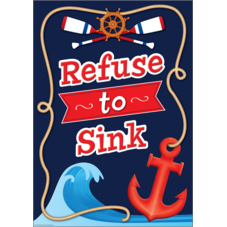 Refuse To Sink Positive Poster