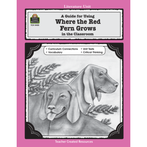 TCR0400 A Guide for Using Where the Red Fern Grows in the Classroom Image
