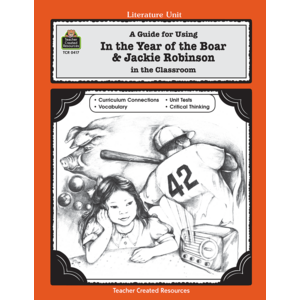 TCR0417 A Guide for Using In the Year of the Boar & Jackie Robinson in the Classroom Image