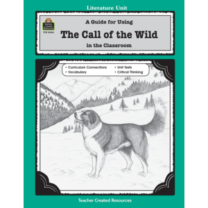 TCR0446 A Guide for Using The Call of the Wild in the Classroom Image