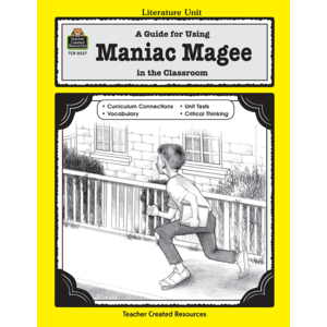 TCR0537 A Guide for Using Maniac Magee in the Classroom Image