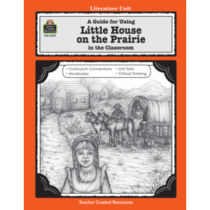 TCR0539 A Guide for Using Little House on the Prairie in the Classroom Image