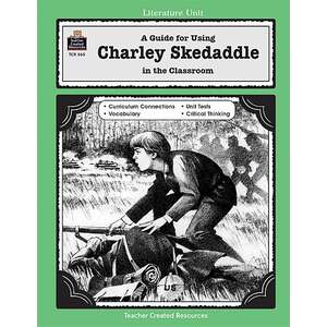 TCR0565 A Guide for Using Charley Skedaddle in the Classroom Image
