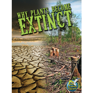 TCR102225 Why Plants Become Extinct Image