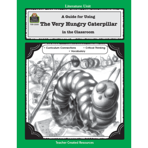 TCR2335 A Guide for Using The Very Hungry Caterpillar in the Classroom Image