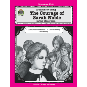 TCR2642 A Guide for Using The Courage of Sarah Noble in the Classroom Image