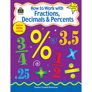 TCR2955 How to Work with Fractions, Decimals & Percents, Grades 4-6 Image