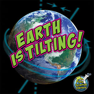 TCR419522 Earth is Tilting! Image