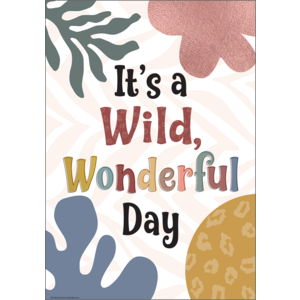 TCR7396 It’s a Wild, Wonderful Day Positive Poster Image