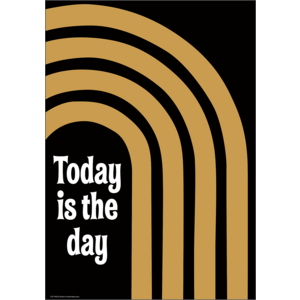 TCR7398 Today is the Day Positive Poster Image