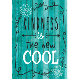 TCR7412 Kindness Is the New Cool Positive Poster Image