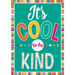 TCR7417 It's Cool to Be Kind Positive Poster Image