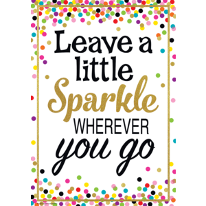 TCR7422 Leave a Little Sparkle Wherever You Go Positive Poster Image