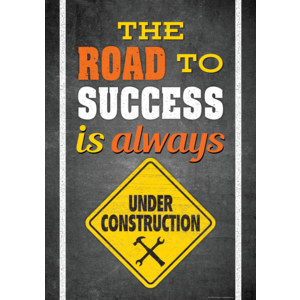 TCR7434 The Road To Success Is Always Under Construction Positive Poster Image